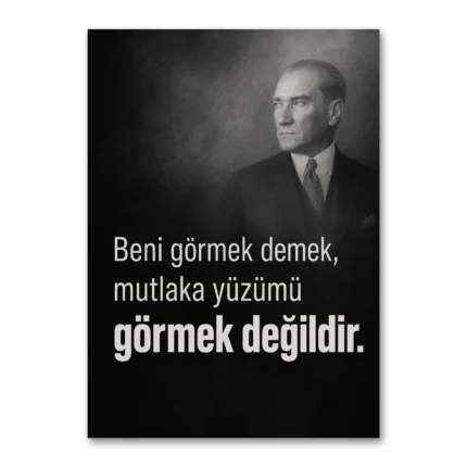 Beni Görmek Demek Atatürk Sözü Kanvas Tablo