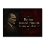 Benim Manevi Mirasım Bilim ve Akıldır Atatürk Sözü Kanvas Tablo