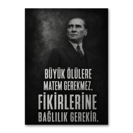 Büyük Ölülere Matem Gerekmez Atatürk Sözü Kanvas Tablo