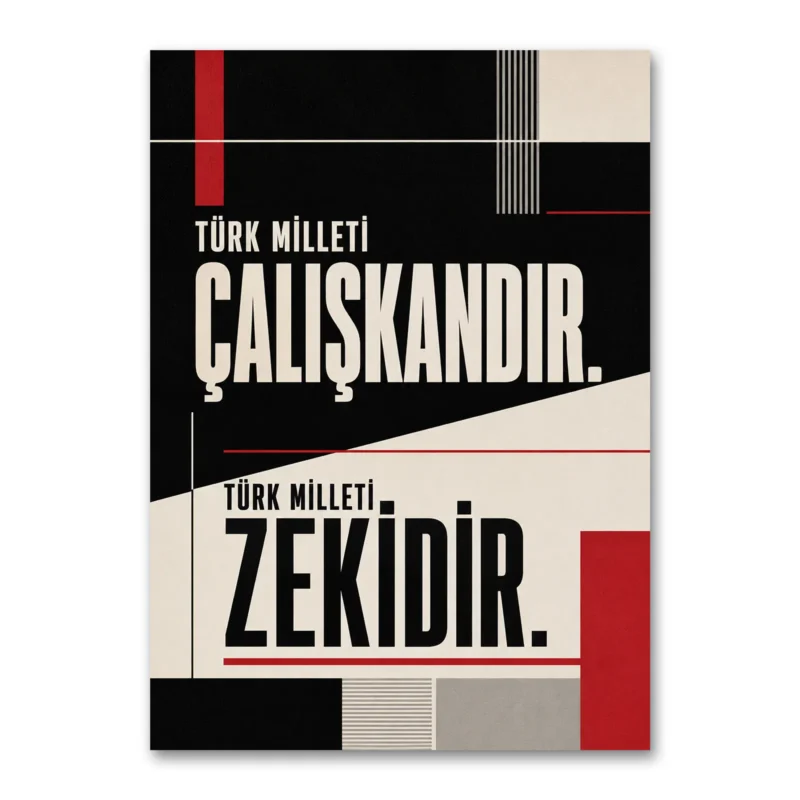 Türk Milleti Çalışkandır Türk Milleti Zekidir Kanvas Tablo