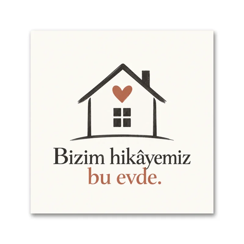 Bizim Hikâyemiz Bu Evde Aile Kanvas Tablo