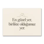 En Güzel Yer Birlikte Olduğumuz Yer Kanvas Tablo