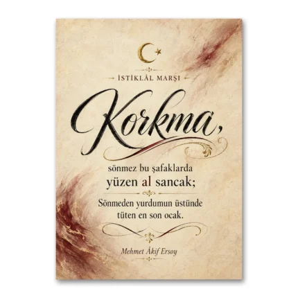 İstiklâl Marşı Korkma Kaligrafik Premium Dikey Kanvas Tablo