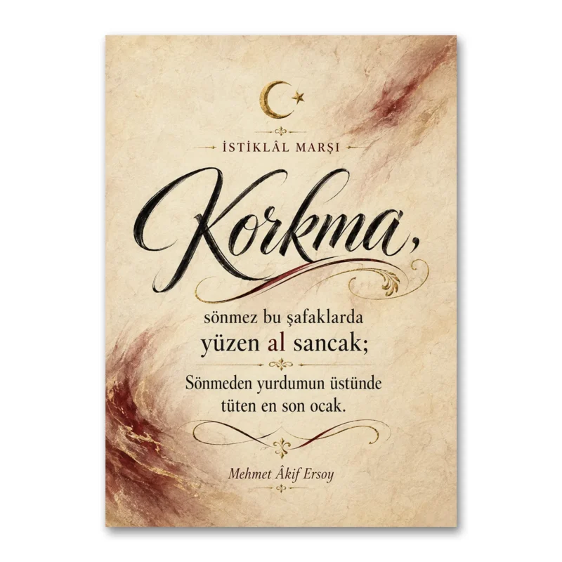 İstiklâl Marşı Korkma Kaligrafik Premium Dikey Kanvas Tablo