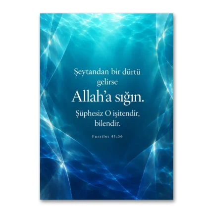 Fussilet Suresi Allah’a Sığın Turkuaz Işık Dikey Kanvas Tablo