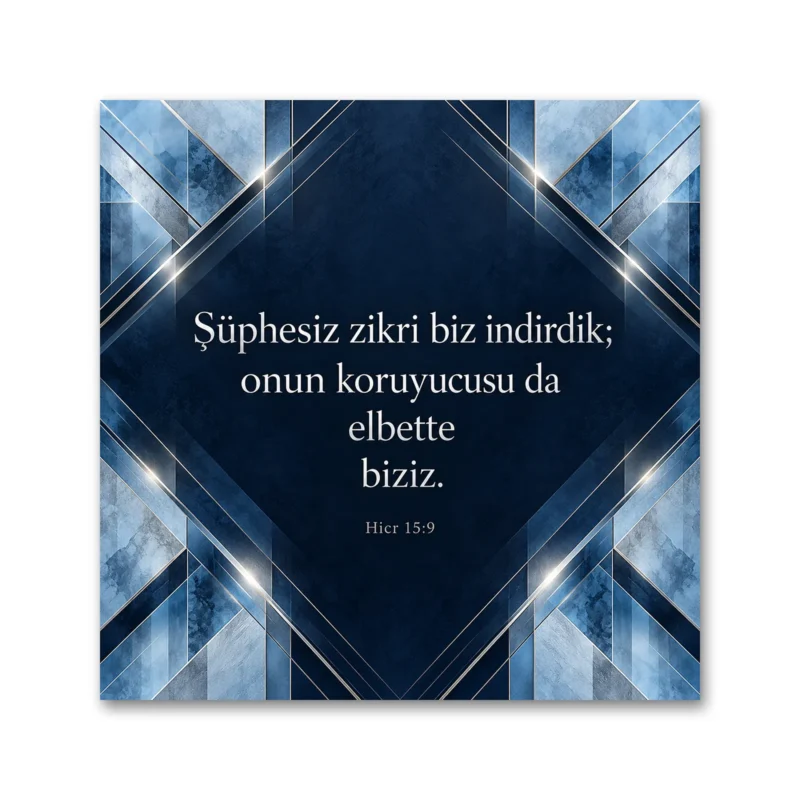 Hicr Suresi 9. Ayet Şüphesiz Zikri Biz İndirdik Lacivert Geometrik Kare Kanvas Tablo