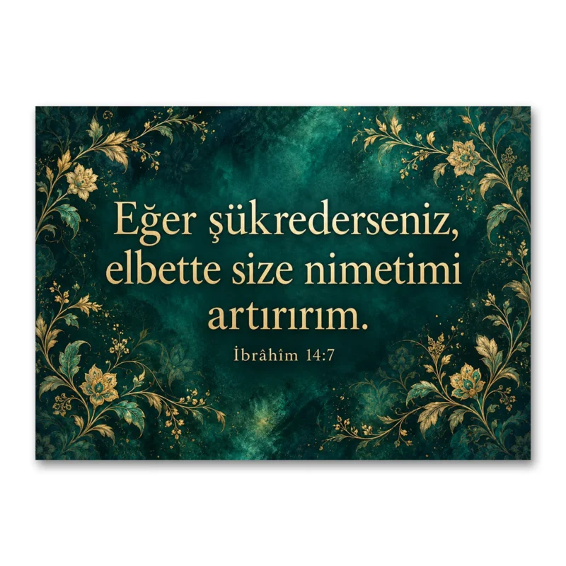 Şükrederseniz Nimetimi Artırırım Zümrüt Kanvas Tablo